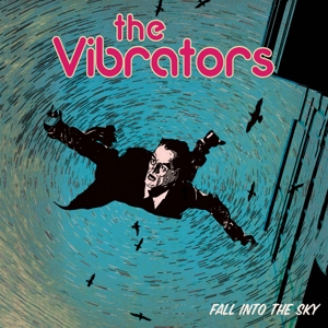 Fall Into the Sky by Vibrators, the