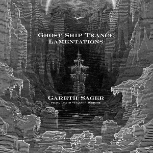 Ghost Ship Trance Lamentations by Sager, Gareth