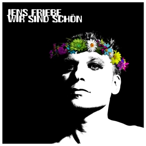 Wir Sind Schon by Friebe, Jens