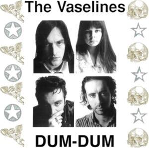 Dum-Dum by Vaselines
