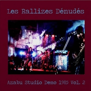 Azabu Studio Demo 1985 Vol.2 by Rallizes Denudes, Les
