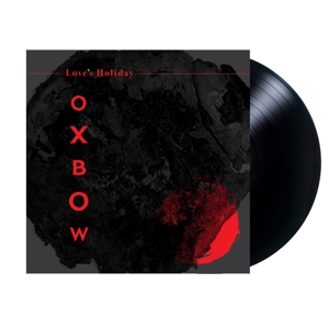 Love's Holiday by Oxbow