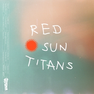 Red Sun Titans by Gengahr