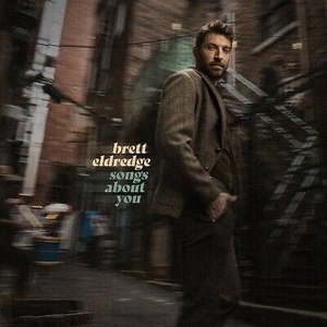 Songs About You by Eldredge, Brett