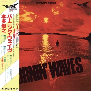 Burnin' Waves by Honda, Toshiyuki