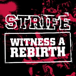 Witness a Rebirth by Strife