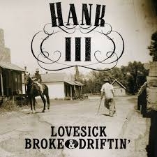 Lovesick, Broke & Driftin by Hank Iii