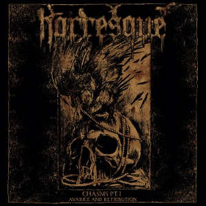 Chasms Pt.I: Avarice and Retribution by Horresque