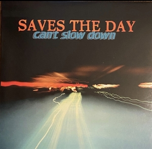Can't Slow Down by Saves the Day