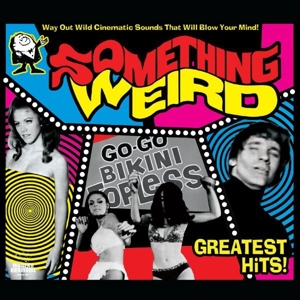 Greatest Hits by Something Weird