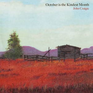 October is the Kindest... by Craigie, John