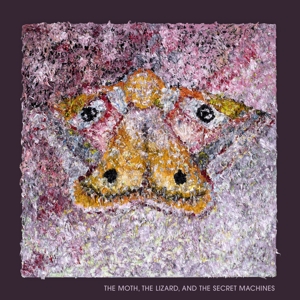 The Moth, the Lizard & the Secret Machines by Secret Machines