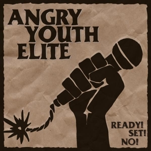 Ready! Set! No! by Angry Youth Elite