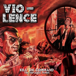 Kill On Command by Vio-Lence