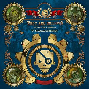 They Are Billions: Original Game Soundtrack by Ferran, Nicolas De