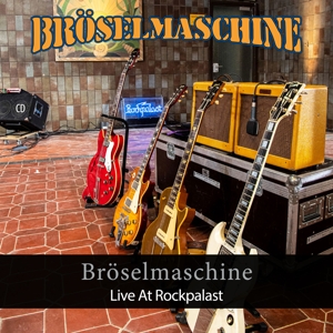 Live At Rockpalast by Broselmaschine