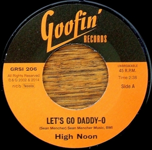 7-Let's Go Daddy-O by High Noon