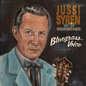 Bluegrass Voice by Syren, Jussi -Rockabil...
