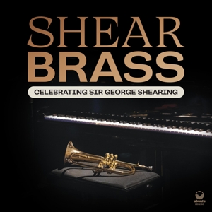 Celebrating Sir George Shearing by Shear Brass