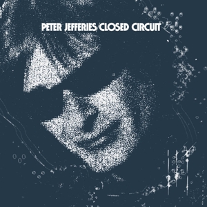 Closed Circuit by Jefferies, Peter &...