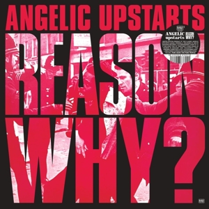 Reason Why? by Angelic Upstarts