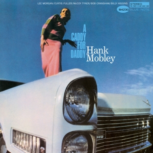 A Caddy For Daddy by Hank Mobley