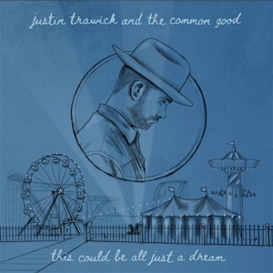 7-This Could Be All Just a Dream by Trawick, Justin- and T...