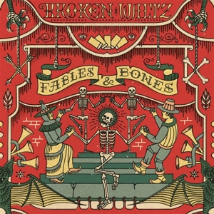 Fables and Bones by Broken Waltz