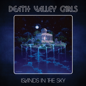 Islands In the Sky by Death Valley Girls