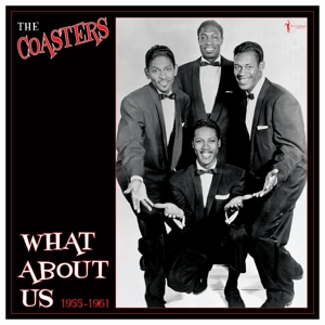 What About Us? Best of 1955-61 by Coasters