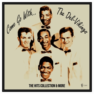Come Go With the.. by Del Vikings