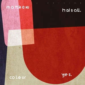 Colour Yes by Halsall, Matthew