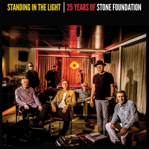 Standing In the Light - 25 Years of Stone Foundation by Stone Foundation
