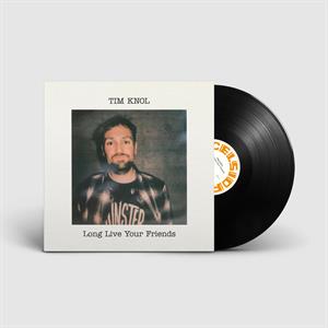 Long Live Your Friends by Knol, Tim