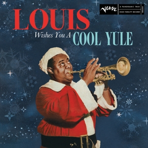 Louis Wishes You a Cool Yule by Armstrong, Louis &...