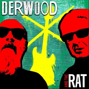 Derwood & the Rat by Derwood & the Rat
