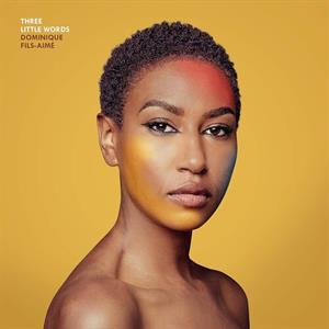 Three Little Words by Fils-Aime, Dominique