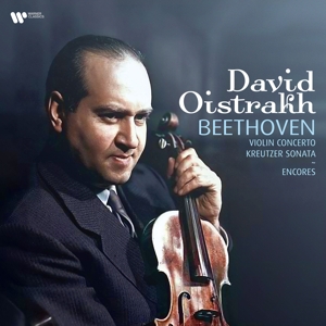 Beethoven: Violin Concerto/Kreutzer Sonata/Encores by Oistrakh, David