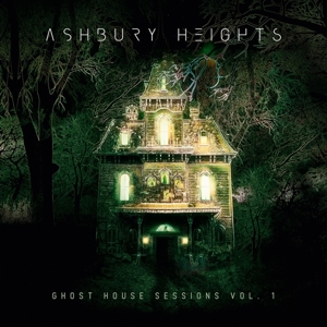 Ghosthouse Sessions, Vol. 1 by Ashbury Heights