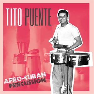 Afro-Cuban Percussion by Puente, Tito