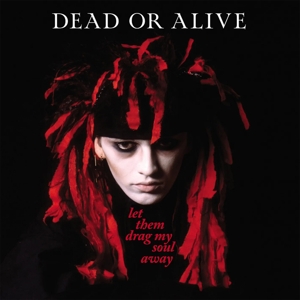 Let Them Drag My Soul Away by Dead or Alive