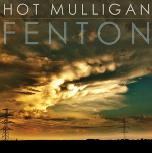 Fenton + Honest & Cunning by Hot Mulligan