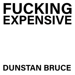 7-Fucking Expensive by Dunstan