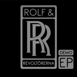 7-Demo Ep by Rolf Och Revoltorerna