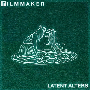 Latent Alters by Filmmaker
