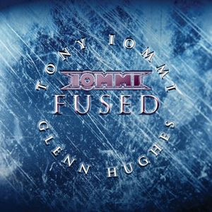 Fused by Iommi, Tony & Glenn Hu...