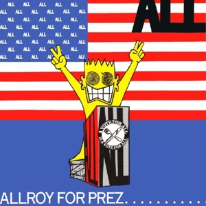 Allroy For Prez... by All