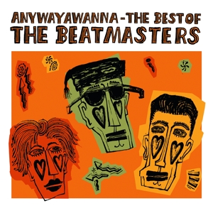 Anywayawanna (the Best of) by Beat Masters