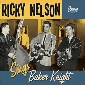 Sings Baker Knight -10"- by Nelson, Ricky