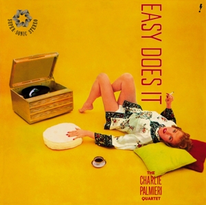 Easy Does It by Charlie Palmieri Quartet